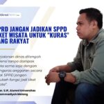 Ditengah Efisiensi, SPPD Jadi Tiket Wisata DPRD Untuk “Kuras” Uang Rakyat.