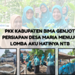 PKK Kabupaten Bima Genjot Persiapan Desa Maria Menuju Lomba AKU HATINYA NTB